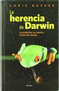 La herencia de Darwin. La evolución en nuestra visión del mundo