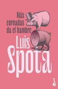 Más cornadas da el hambre