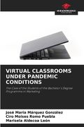 Virtual Classrooms Under Pandemic Conditions (en Inglés)