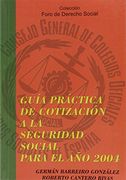 Guía práctica de cotización a la Seguridad Social para el año 2004