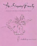 The Sleeping Beauty: A Journey to the Ballet of the Marinsky Theatre (en Inglés)