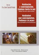 Meditación y Contemplación. Caminos Hacia la Paz: (Budismo Theravada y Mística Teresiana)