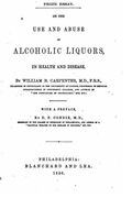On the Use and Abuse of Alcoholic Liquors, In Health and Disease