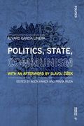 Politics, State, Communism: Preface by Slavoj Zizek (en Inglés)
