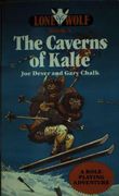 The Caverns of Kalte (Lone Wolf, kai Series) 