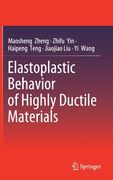 Elastoplastic Behavior of Highly Ductile Materials (en Inglés)