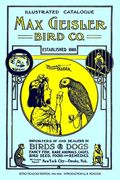 Max Geisler Bird Co. Illustrated Catalogue (Retro Peacock Edition, 1931-1932): Importers of and Dealers in Birds, Fancy Fish, Dogs, Rare Animals, Cage (en Inglés)