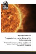 The deuterium cycle (D-cycle) in fusion reactors (en Inglés)