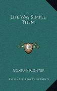 life was simple then (en Inglés)