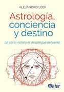 Astrologia, Conciencia y Destino