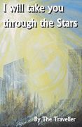 I Will Take you Through the Stars (en Inglés)