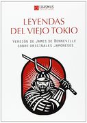 Leyendas del viejo Tokio: y otras historias de samuráis del siglo XVII (in Spanish)