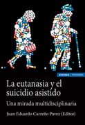 La Eutanasia y el Suicidio Asistido (in Spanish)