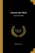 Genesis the Third de Edward White(Wentworth Press) (en Inglés)