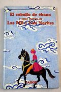 El Caballo de Ébano y Otros Cuentos de las mil y una Noches