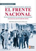 El Control Constitucional Durante el Frente Nacional. Revisión Jurisprudencial de las Sentencias de Constitucionalidad de los Decretos de Estado de Sitio (in Spanish)
