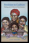 Feminism in Coalition: Thinking With us Women of Color Feminism (en Inglés)