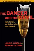The Dancer and the Devil: Stalin, Pavlova, and the Road to the Great Pandemic 
