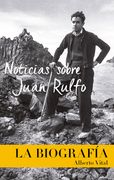Noticias Sobre Juan Rulfo: News on Juan Rulfo, Spanish Edition (en Inglés)