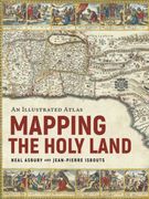 Mapping the Holy Land: An Illustrated Atlas (en Inglés)