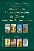 Manual de interpretación del Tarot con los 78 Arcanos