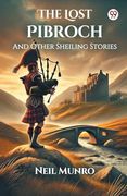The Lost Pibroch and Other Sheiling Stories