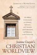 Jeanne Guyon's Christian Worldview (en Inglés)