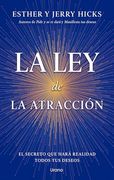 La ley de la Atracción: El Secreto que Hará Realidad Todos tus Deseos (in Spanish)