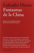 Fantasmas de la China - Lafcadio Hearn - La Compañia