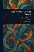 The Wreck of the Titan (en Inglés)