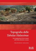 Topografia Delle Tabulae Halaesinae: Una Assegnazione di Terre Comuni Nella Sicilia Ellenistico-Romana (en Italiano)