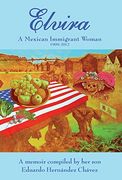 Elvira: A Mexican immigrant woman (en Inglés)