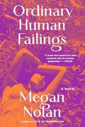 Ordinary Human Failings: A Novel (en Inglés)