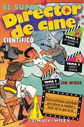 El super director de cine/ The super film director: Desconcertantes actividades para alterar la realidad y hacer ver lo que no es (Spanish Edition)
