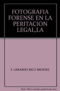 La Fotografia Forense en la Peritacion Legal