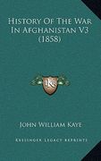history of the war in afghanistan v3 (1858) (en Inglés)