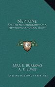 neptune: or the autobiography of a newfoundland dog (1869) (en Inglés)