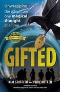 Gifted: Unwrapping the adventure one magical thought at a time (en Inglés)