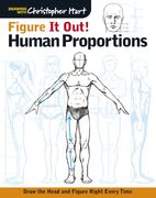 Figure It Out! Human Proportions: Draw the Head and Figure Right Every Time (Christopher Hart Figure It Out!)