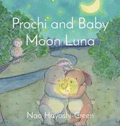 Prochi and Baby Moon Luna (en Inglés)