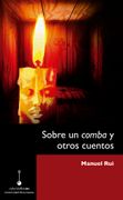 Sobre un Comba y Otros Cuentos