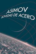 Bovedas de Acero - Isaac Asimov - Debolsillo