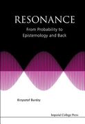 Resonance: From Probability to Epistemology and Back (en Inglés)