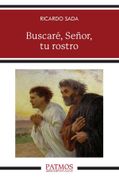Buscaré, Señor, tu rostro. Apuntes sobre la oración de contemplación