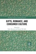 Gifts, Romance, and Consumer Culture (Routledge Interpretive Marketing Research) (en Inglés)