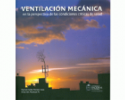 Ventilación Mecánica en la Perspectiva de las Condiciones Críticas de Salud