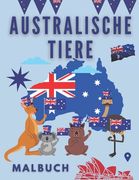 Australische Tiere Malbuch: Malbuch für Kinder 50 Zeichnungen von Chamäleon Känguru Schlange Koala Spinne tolles Geschenk! (en Inglés)