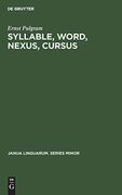 Syllable, Word, Nexus, Cursus (Janua Linguarum. Series Minor) 