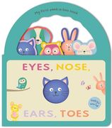 Eyes, Nose, Ears, Toes: My First Peek-A-Boo Book: Board Book With Handle (Baby's World) (en Inglés)