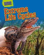 Extreme Life Cycles (Savage Nature)